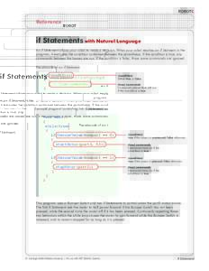 ROBOTC  Reference if Statements with Natural Language An if Statement allows your robot to make a decision. When your robot reaches an if Statment in the