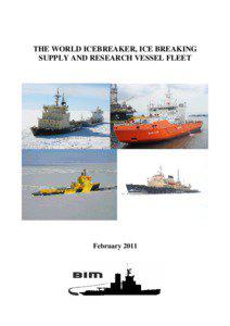 THE WORLD ICEBREAKER, ICE BREAKING SUPPLY AND RESEARCH VESSEL FLEET