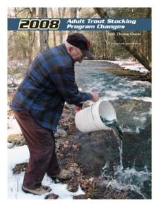 2008  Adult Trout Stocking Program Changes by R. Thomas Greene