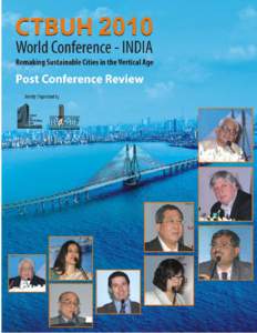 MumbaiPost Conference Report | 1  Overview: Speakers & Session Chairs Council on Tall Buildings and Urban Habitat S. R. Crown Hall
