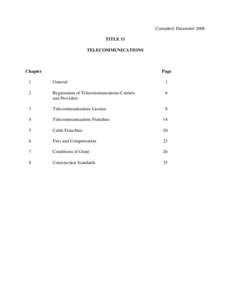 Compiled: December 2008 TITLE 11 TELECOMMUNICATIONS Chapter