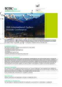10th International Carbon Dioxide ConferenceAugust 2017, Interlaken Second Announcement The Swiss science community and the Oeschger Centre for Climate Change Research are proud to organize the 10th anniversary 