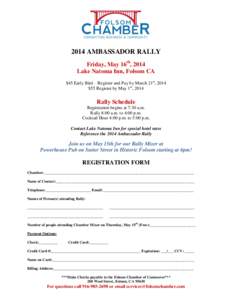 2014 AMBASSADOR RALLY Friday, May 16th, 2014 Lake Natoma Inn, Folsom CA $45 Early Bird – Register and Pay by March 21st, 2014 $55 Register by May 1st, 2014