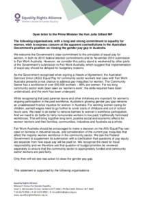 Open letter to the Prime Minister the Hon Julia Gillard MP The following organisations, with a long and strong commitment to equality for women, wish to express concern at the apparent contradictions in the Australian Go