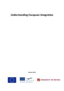 Understanding	
  European	
  Integration	
   	
   Nicosia,	
  2010	
    	
  