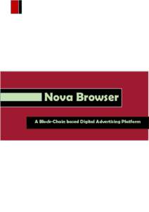Nova Browser A Block-Chain based Digital Advertising Platform Nova Browser  Contents