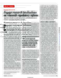 P OLICY FORUM RESEARCH REGULATION Engage research institutions on research regulatory reform Agencies should consult researchers and administrators