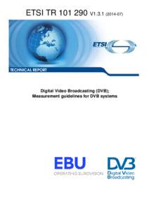 TR[removed]V1[removed]Digital Video Broadcasting (DVB); Measurement guidelines for DVB systems