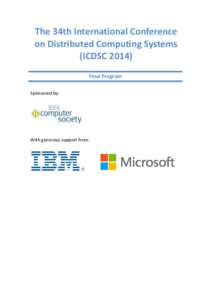 The 34th International Conference on Distributed Computing Systems (ICDSCFinal Program Sponsored by:
