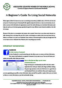 Associated Country Women of the World (ACWW) Connects & Supports Women & Communities Worldwide A Beginner’s Guide To Using Social Networks Once upon a time the internet was seen as something extraordinary, available on