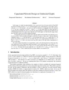Capacitated Network Design on Undirected Graphs Deeparnab Chakrabarty∗ Ravishankar Krishnaswamy†  Shi Li‡