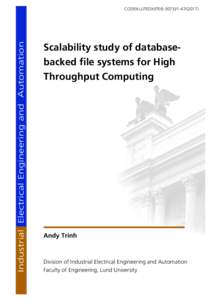 Industrial Electrical Engineering and Automation  CODEN:LUTEDX/(TEIE) Scalability study of databasebacked file systems for High Throughput Computing