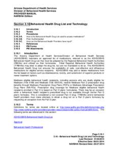 Arizona Department of Health Services Division of Behavioral Health Services PROVIDER MANUAL NARBHA Edition  Section 3.16 Behavioral Health Drug List and Technology