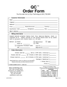 ™  QC Order Form Fax this order form to Onyx Technology atCustomer Information