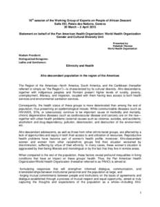 16th session of the Working Group of Experts on People of African Descent Salle XXI, Palais des Nations, Geneva 30 March – 2 April 2015 Statement on behalf of the Pan American Health Organization/ World Health Organiza