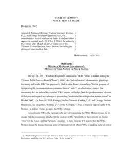STATE OF VERMONT PUBLIC SERVICE BOARD Docket No[removed]Amended Petition of Entergy Nuclear Vermont Yankee, LLC, and Entergy Nuclear Operations, Inc., for amendment of their Certificate of Public Good and other