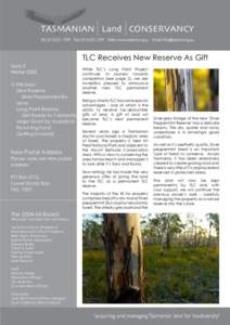 TLC Receives New Reserve As Gift Issue 5 Winter 2005 In this issue: New Reserve Silver Peppermint Reserve Long Point Reserve Get Ready to Celebrate