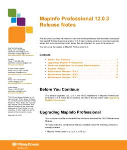 MapInfo ProfessionalRelease Notes This document provides information on new and enhanced features that have been introduced into MapInfo Professional since versionIt also contains sections on resolved cust