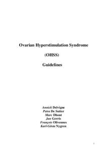 Ovarian Hyperstimulation Syndrome (OHSS) Guidelines Annick Delvigne Petra De Sutter