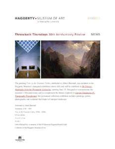 The painting View in the Yosemite Valley, attributed to Albert Bierstadt, was included in the Haggerty Museum’s inaugural exhibition (above left) and will be exhibited in On View(s): Highlight