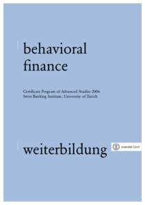 behavioral finance Certificate Program of Advanced Studies 2006 Swiss Banking Institute, University of Zurich  weiterbildung 