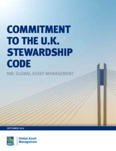 COMMITMENT TO THE U.K. STEWARDSHIP CODE RBC GLOBAL ASSET MANAGEMENT