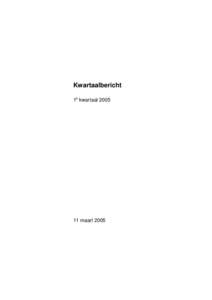Kwartaalbericht 1e kwartaalmaart 2005  Contents