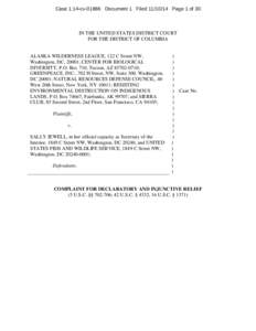Case 1:14-cv[removed]Document 1 Filed[removed]Page 1 of 30  IN THE UNITED STATES DISTRICT COURT FOR THE DISTRICT OF COLUMBIA  ALASKA WILDERNESS LEAGUE, 122 C Street NW,