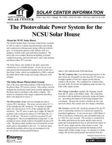 SOLAR CENTER INFORMATION NCSU  Box 7401  Raleigh, NC 27695  (  Toll FreeNC SUN The Photovoltaic Power System for the  NCSU Solar House