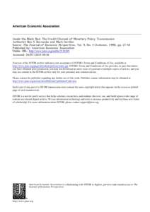 American Economic Association  Inside the Black Box: The Credit Channel of Monetary Policy Transmission Author(s): Ben S. Bernanke and Mark Gertler Source: The Journal of Economic Perspectives, Vol. 9, No. 4 (Autumn, 199