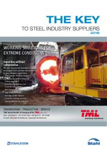 THE KEY TO STEEL INDUSTRY SUPPLIERS 2016 WORKING SOLUTIONS FOR EXTREME CONDITIONS