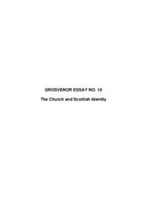 GROSVENOR ESSAY NO. 10 The Church and Scottish Identity ISBN[removed] © Doctrine Committee of the Scottish Episcopal Church 2014