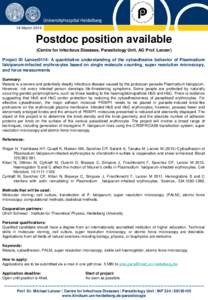 16 MarchPostdoc position available (Centre for Infectious Diseases, Parasitology Unit, AG Prof. Lanzer) Project ID Lanzer0114: A quantitative understanding of the cytoadhesive behavior of Plasmodium falciparum-inf