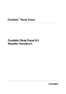 ®  Parallels Plesk Panel Copyright-Vermerk ISBN: N/V