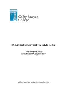 2015 Annual Security and Fire Safety Report Colby-Sawyer College Department of Campus Safety 541 Main Street, New London, New Hampshire 03257