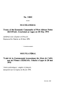 NoMULTILATERAL Treaty of the Economic Community of West African States (ECOWAS). Concluded at Lagos on 28 May 1975 Authentic texts: English and French.