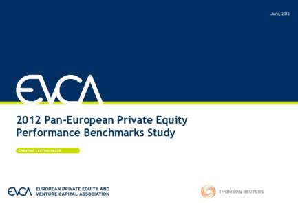 June, Pan-European Private Equity Performance Benchmarks Study  About Thomson Reuters and EVCA