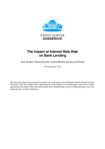 The Impact of Interest Rate Risk on Bank Lending Toni Beutler, Robert Bichsel, Adrian Bruhin and Jayson Danton Working PaperThis discussion paper series represents research work-in-progress and is distributed wit
