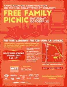 COME KICK-OFF CONSTRUCTION ON THE MID-COAST TROLLEY PROJECT! FREE FAMILY SATURDAY PICNIC OCTOBER 22