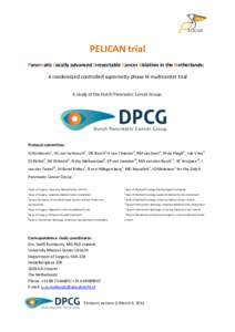 PELICAN trial Pancreatic Locally advanced Irresectable Cancer Ablation in the Netherlands: A randomized controlled superiority phase III multicenter trial A study of the Dutch Pancreatic Cancer Group:  Protocol committee