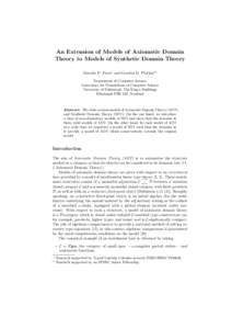 An Extension of Models of Axiomatic Domain Theory to Models of Synthetic Domain Theory Marcelo P. Fiore? and Gordon D. Plotkin?? Department of Computer Science Laboratory for Foundations of Computer Science University of
