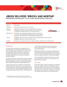 JBoss Delivers ‘Bricks and Mortar’ Performance and Reliability to All Homes’ New Infrastructure Build Fast facts  Industry
