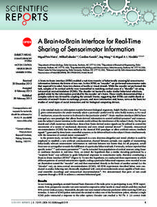 A Brain-to-Brain Interface for Real-Time Sharing of Sensorimotor Information SUBJECT AREAS: SOMATOSENSORY SYSTEM MOTOR CONTROL