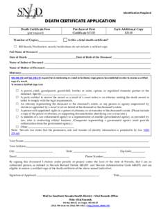 Identification Required  DEATH CERTIFICATE APPLICATION Death Certificate Fees (per request)