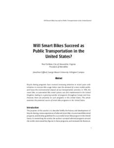 Will Smart Bikes Succeed as Public Transportation in the United States?  Will Smart Bikes Succeed as Public Transportation in the United States? Paul DeMaio, City of Alexandria, Virginia