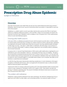 A fact sheet from  Aug 2014 Prescription Drug Abuse Epidemic Spotlight on Methadone