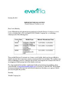 October 28, 2014 IMPORTANT RECALL NOTICE Evenflo Embrace 35 infant car seats Dear Costco Member, Costco Wholesale records indicate that you purchased an Evenflo Embrace 35 infant car seat on Costco.ca between July 1, 201