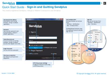 Sendplus Quick Start Guide - Sign-in and Quitting Sendplus 1  You need a registered Sendplus, nVerge or Adbank 5 account to use Sendplus.
