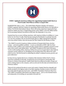 USHCC Applauds American Airlines for Appointing Captain Kathi Durst as First Female Chief Pilot at Airline’s Largest Hub WASHINGTON, Sept. 4, The United States Hispanic Chamber of Commerce (USHCC) applauds Amer