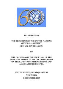 THE OCCASION OF THE ADOPTION OF THE OPTIONAL PROTOCOL TO THE CONVENTION ON THE SAFETY OF UNITED NATIONS AND ASSOCIATED PERS...